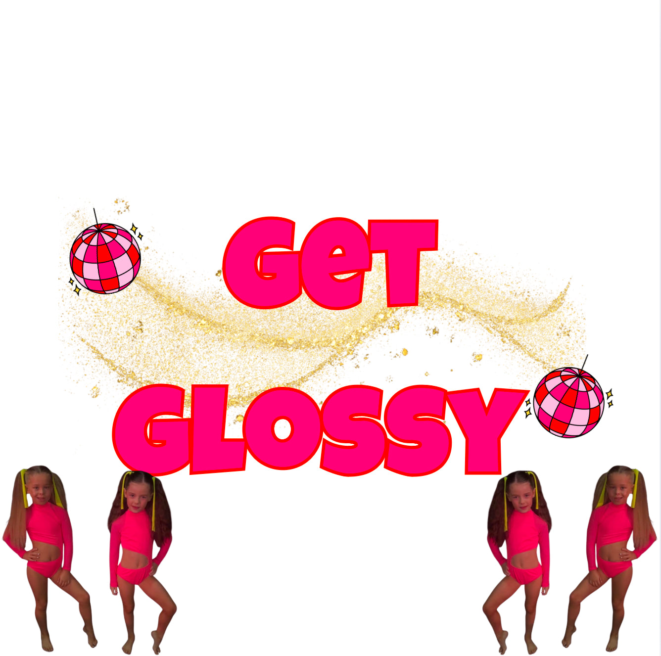 GET GLOSSY